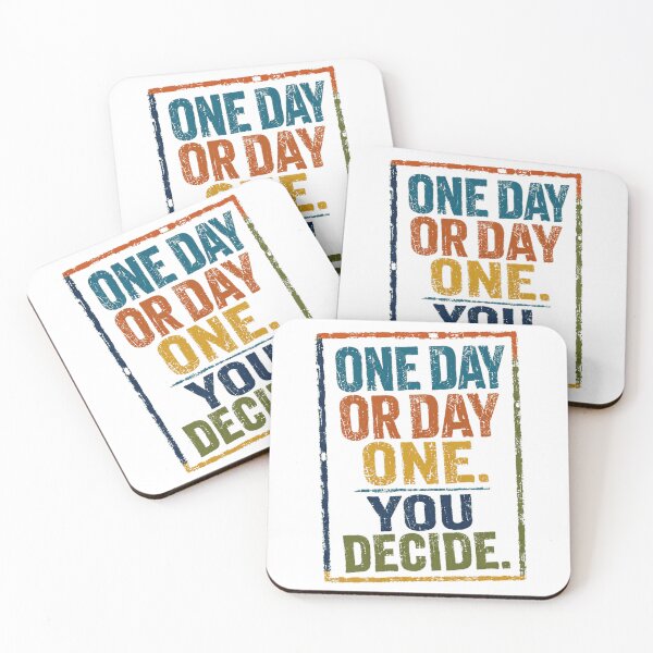 Item preview, One Day Or Day One. You Decide. Motivational Quote Personal Growth designed and sold by HumansStuck12.