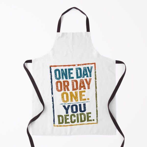 Item preview, One Day Or Day One. You Decide. Motivational Quote Personal Growth designed and sold by HumansStuck12.