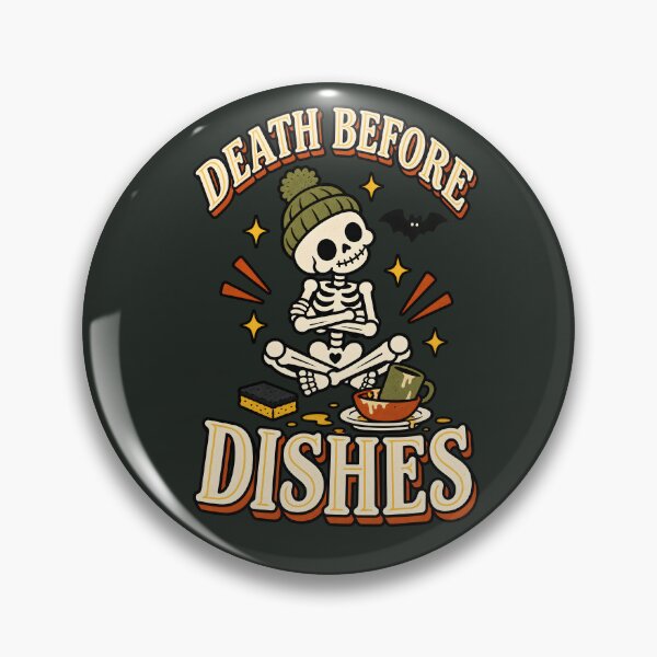 Item preview, Death Before Dishes Skeleton Chore Humor designed and sold by  MAD's Recreation Studio.