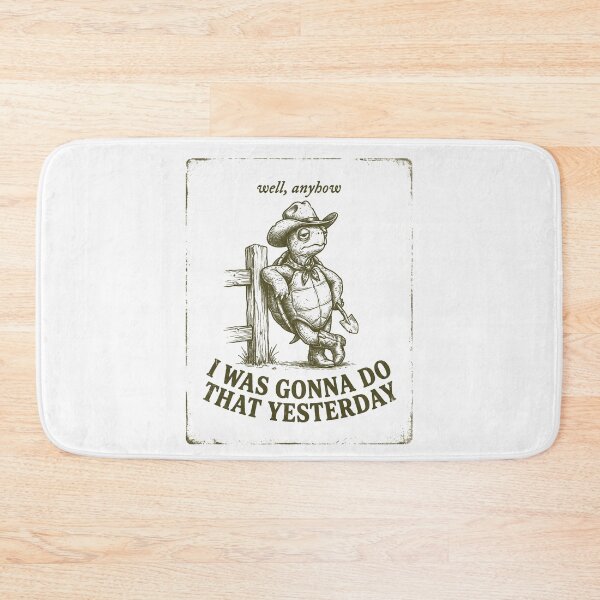 Item preview, I WAS GONNA DO THAT YESTERDAY designed and sold by SignumShop.