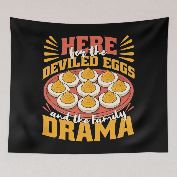 Item preview, Here For The Deviled Eggs And Family Drama designed and sold by ShirTomDesigns.