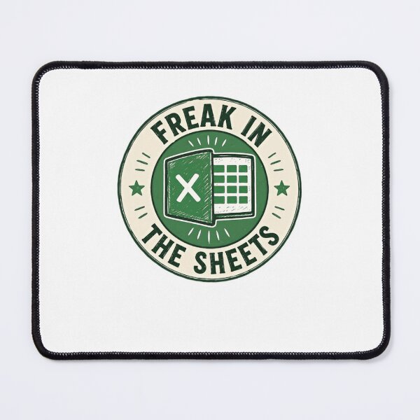 Item preview, Freak In The Sheets Excel Spreadsheet Data Analyst Accountant designed and sold by HumansStuck12.