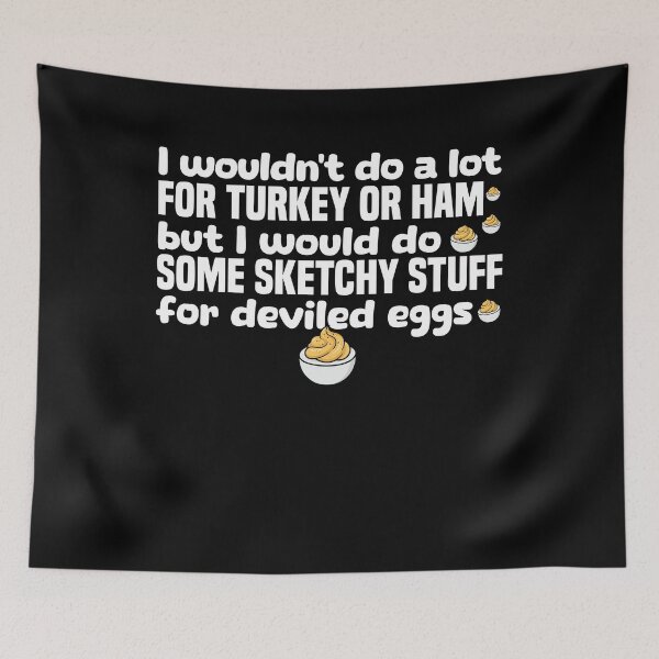 Item preview, Funny Deviled Egg Saying Thanksgiving designed and sold by ShirTomDesigns.