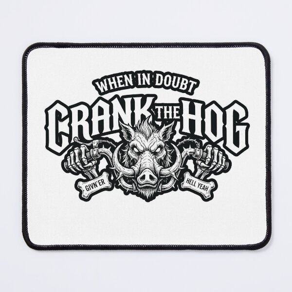 Item preview, When In Doubt Crank The Hog - Funny Design designed and sold by pauls01.