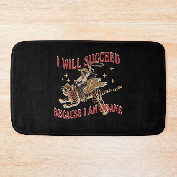 Item preview, I will succeed because I am insane, Y2k feminist Cowgirl Tiger aesthetic designed and sold by emilysahrelove.