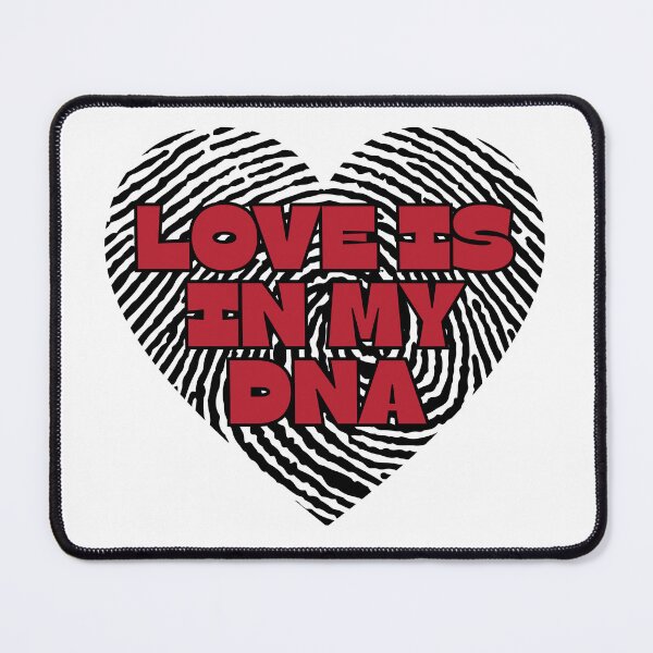 Item preview, Love Is In My DNA Fingerprint Heart Design Romantic DNA Love Quote designed and sold by HYPNK.