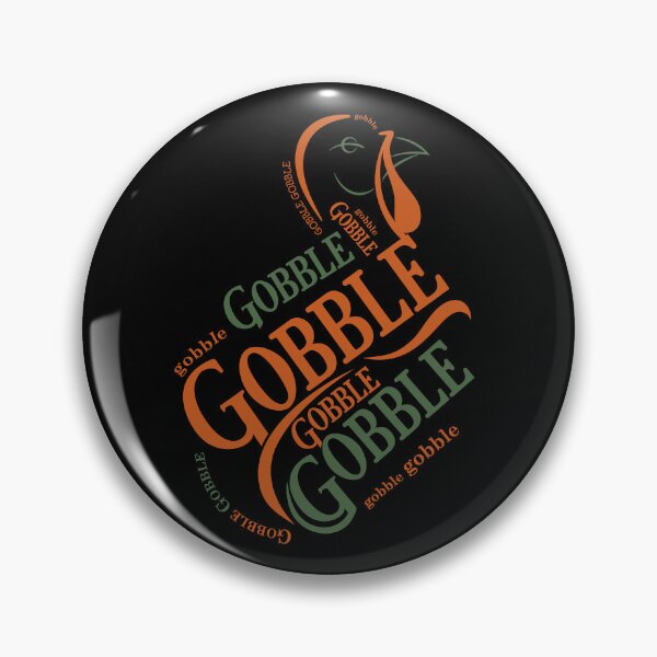 Item preview, Thanksgiving GOBBLE-GOBBLE! designed and sold by Aceofspace3000.