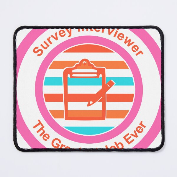 Item preview, Survey Interviewer The Greatest Job Ever designed and sold by TheIconSmith.