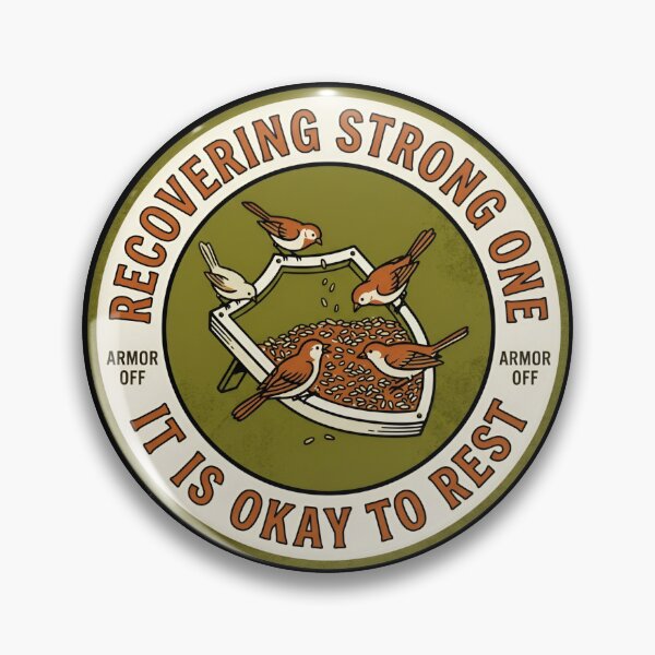 Item preview, Recovering Strong One It Is Okay To Rest Vintage Badge designed and sold by DuckOddity.