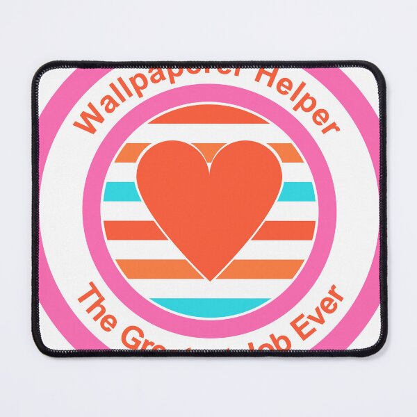 Item preview, Wallpaperer Helper The Greatest Job Ever designed and sold by TheIconSmith.