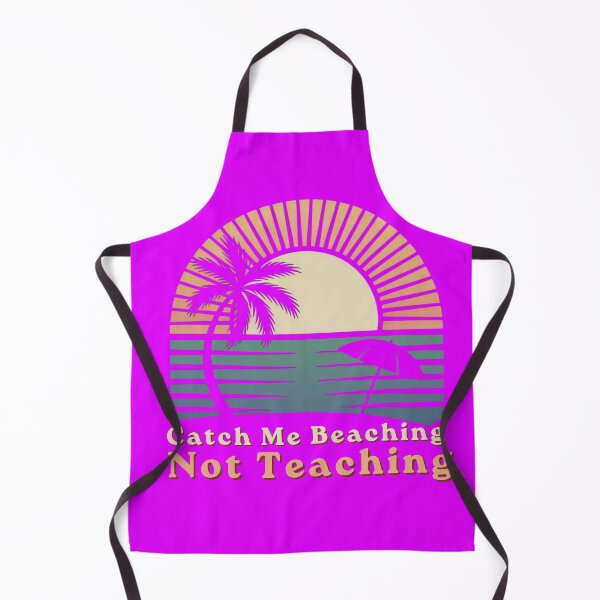 Item preview, Catch Me Beaching Not Teaching Funny Teacher Vacation Shirt designed and sold by Creative-Sanc.