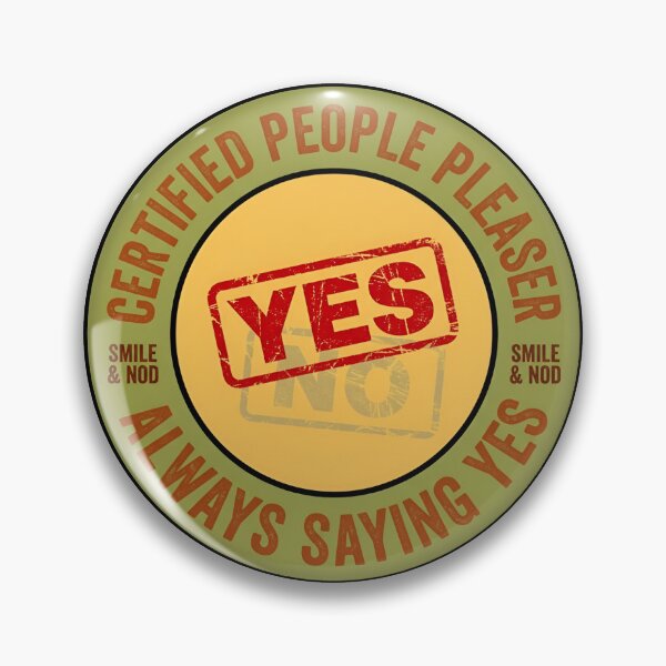 Item preview, Certified People Pleaser Always Saying Yes Retro Badge designed and sold by DuckOddity.