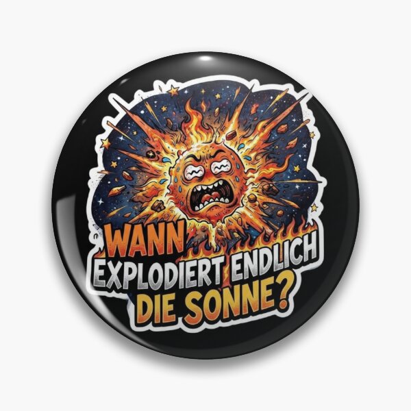 Item preview, Angry exploding sun funny comic saying designed and sold by SiddharthaMoon.