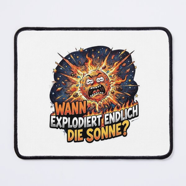 Item preview, Angry exploding sun funny comic saying designed and sold by SiddharthaMoon.