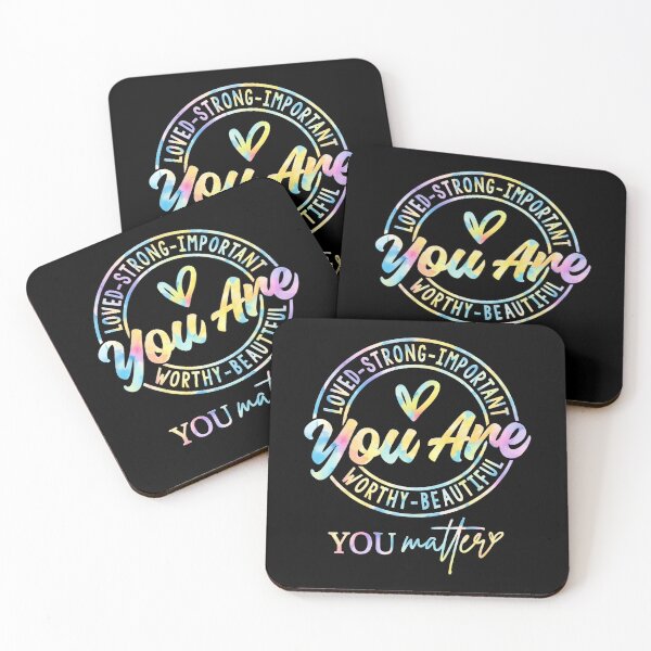 Item preview, You Are Loved Strong Important Worthy Beautiful - You Matter designed and sold by vizdraws.