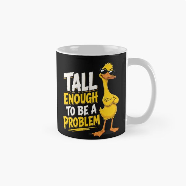 Item preview, Tall Enough To Be A Problem designed and sold by TheEndDesign.