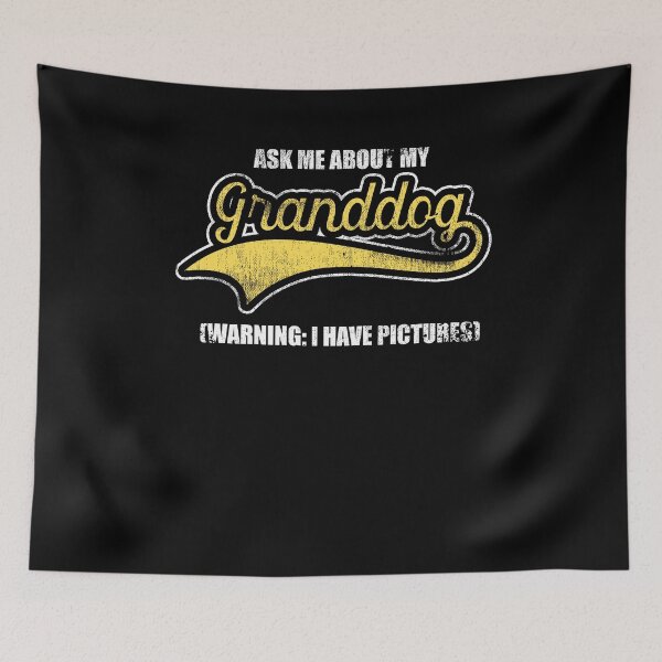 Item preview, Ask Me About My Granddog designed and sold by Kieran Abbott.