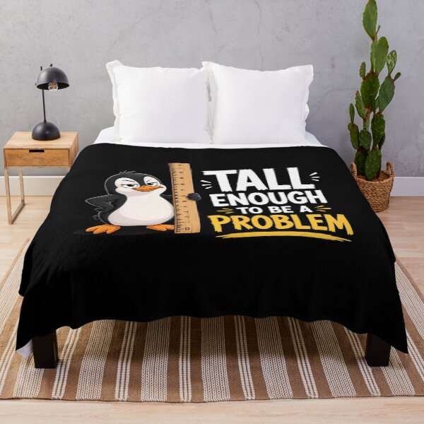 Item preview, Tall Enough To Be A Problem designed and sold by TheEndDesign.