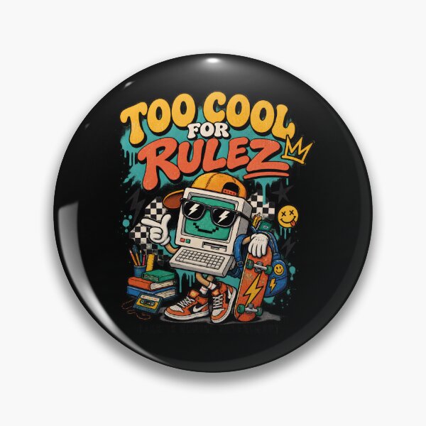 Item preview, Too Cool for Rulez Retro 90s Back to School designed and sold by al21ex.