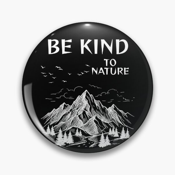 Item preview, Be Kind To Nature. designed and sold by Dinasshop.