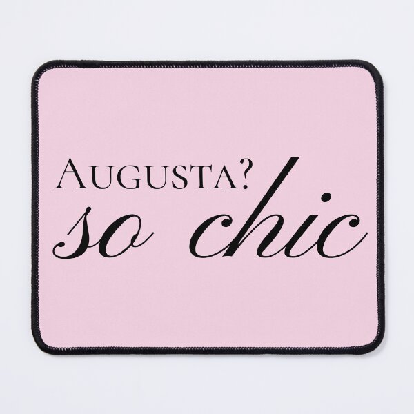 Item preview, Augusta? So chic! Cute, funny, elegant designed and sold by BlakeleyB.