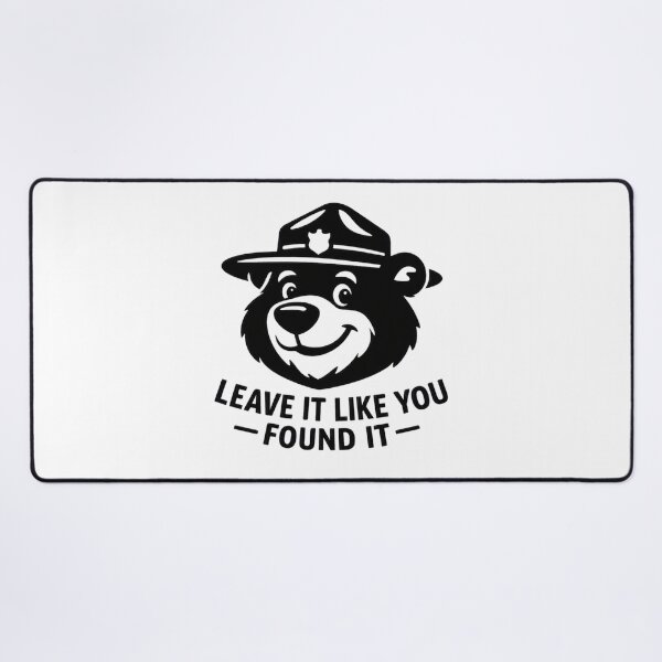 Item preview, Leave It Like You Found It – Ranger Bear Black designed and sold by GabeMountainArt.