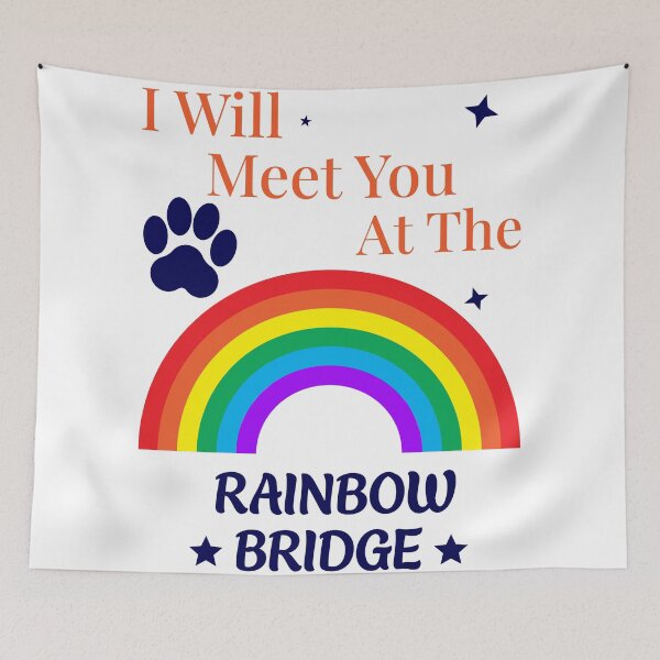 Item preview, I Will Meet You At The Rainbow Bridge designed and sold by StyleAttire.