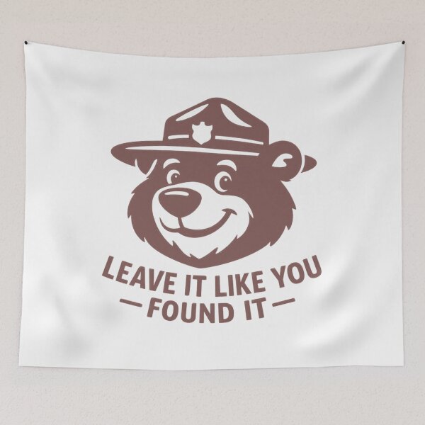 Item preview, Leave It Like You Found It – Ranger Bear Brown designed and sold by GabeMountainArt.