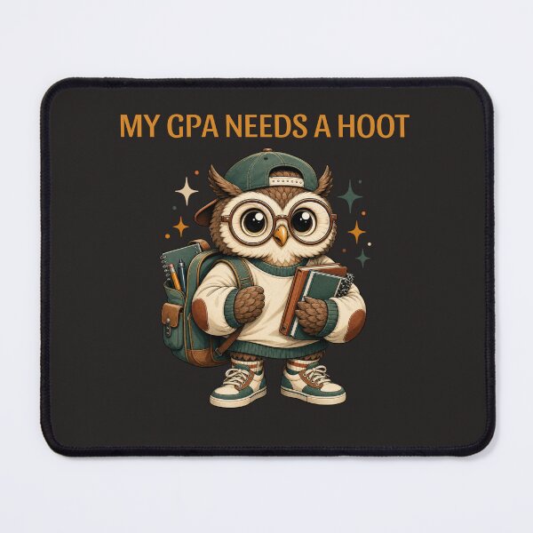 Item preview, My GPA Needs A Hoot designed and sold by AVStore28.