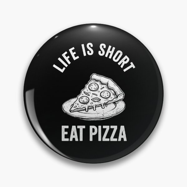 Item preview, Life Is Short - Eat Pizza Design designed and sold by andasanc14.