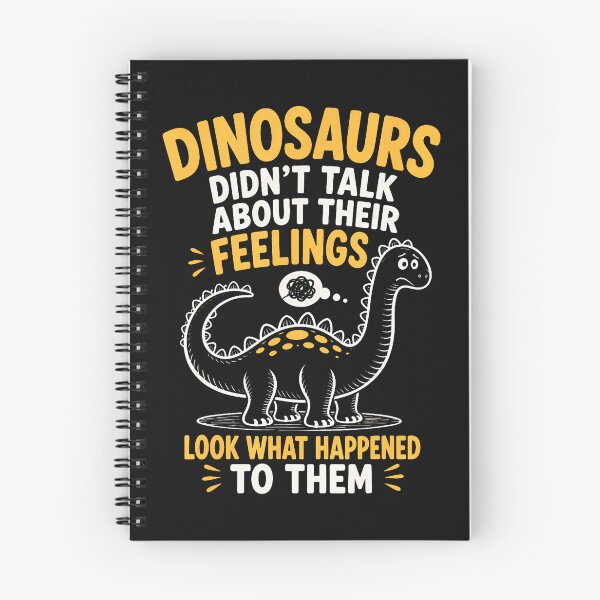 Item preview, Dinosaur Didn'T Talk About Their Feelings Funny designed and sold by JamesCrArt.