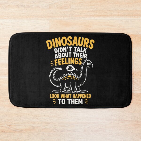 Item preview, Dinosaur Didn'T Talk About Their Feelings Funny designed and sold by JamesCrArt.