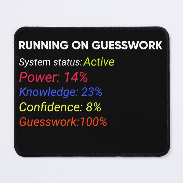 Item preview, Running on Guesswork | Funny Relatable T-Shirt designed and sold by FuzzDrive.
