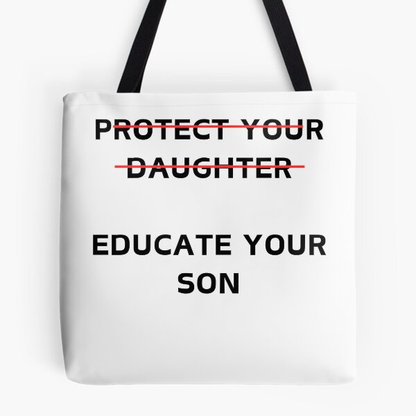 Item preview, Protect Your Daughter Educate Your Son designed and sold by PeachyLittleMenace.