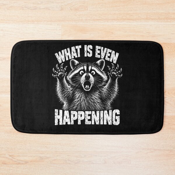 Item preview, What Is Even Happening Funny Raccoon Meme designed and sold by JamesCrArt.