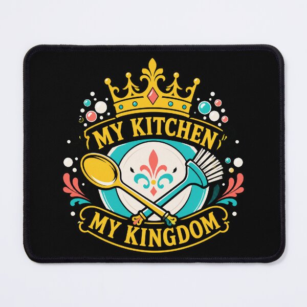 Item preview, My Kitchen My Kingdom designed and sold by PWD-Design.