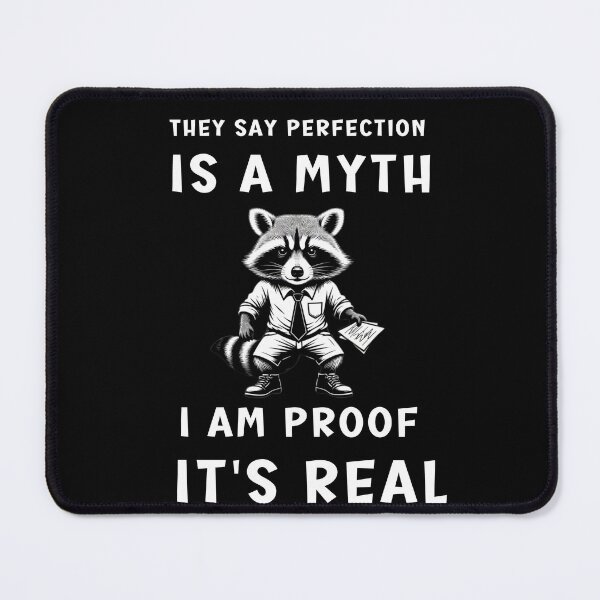Item preview, Perfection Is a Myth Funny Raccoon Office Humor designed and sold by Creative-Sanc.