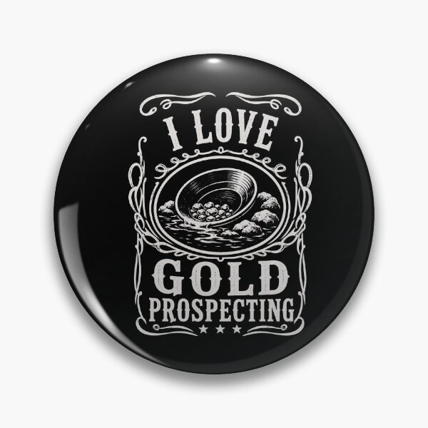 Item preview, I Love Gold Prospecting Funny Gold Prospector Mining Hobby Treasure Hunter designed and sold by THREE LITTLE BEANS.