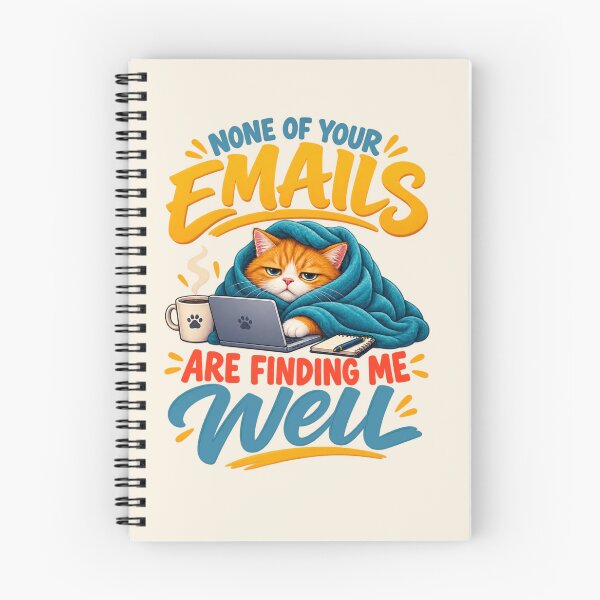 Item preview, None of Your Emails Are Finding Me Well Cat Work From Home Humor designed and sold by PunchDrop.