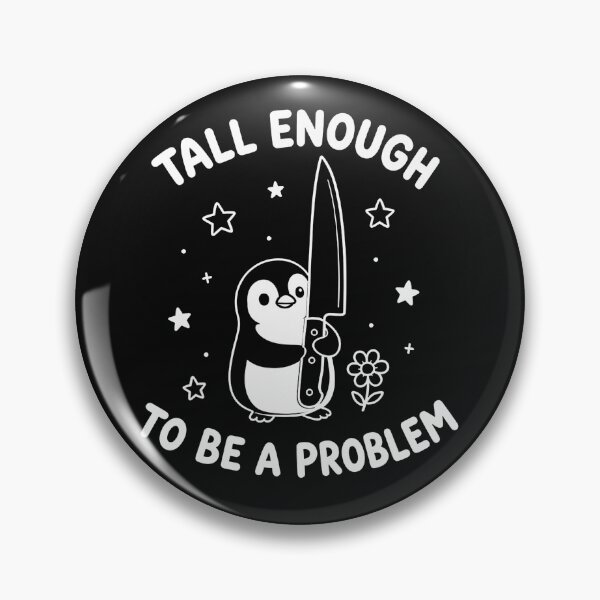 Item preview, Tall Enough To Be A Problem Funny Duck Humor designed and sold by Mykittens69.