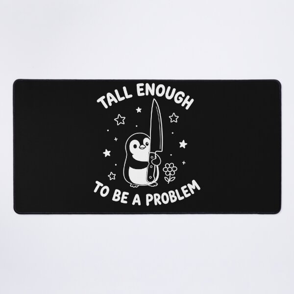 Item preview, Tall Enough To Be A Problem Funny Duck Humor designed and sold by Mykittens69.