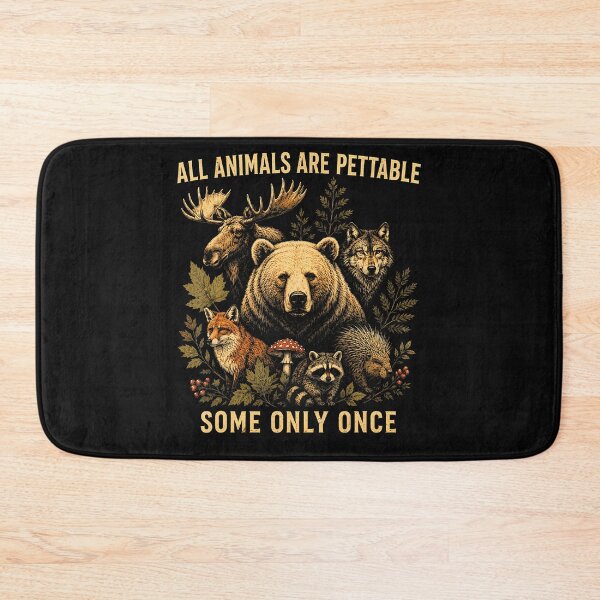 Item preview, ALL ANIMALS ARE PETTABLE SOME ONLY ONCE designed and sold by Mykittens69.