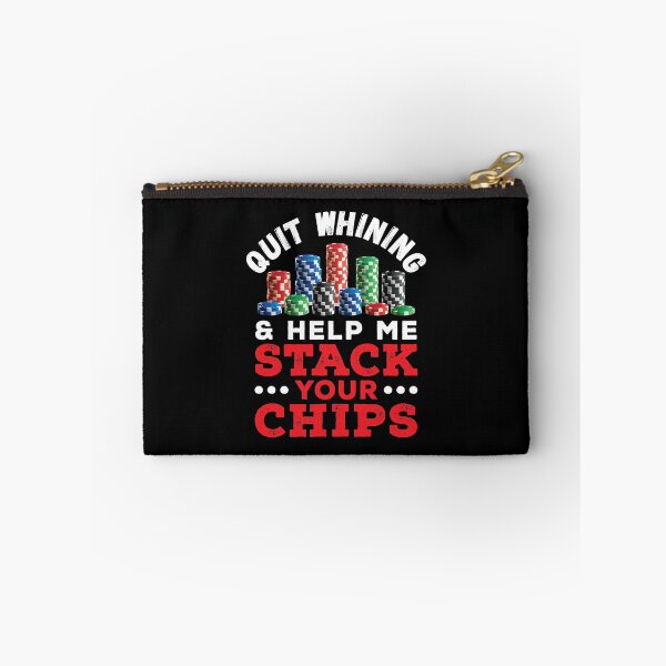 Item preview, Quit Whining and Stack your Chips designed and sold by ShirtPro.