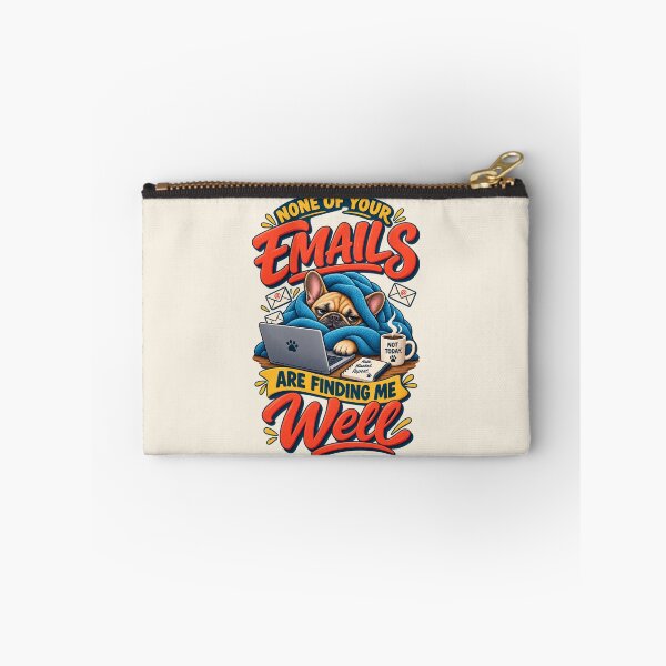 Item preview, None of Your Emails Are Finding Me Well French Bulldog Work From Home Humor designed and sold by PunchDrop.