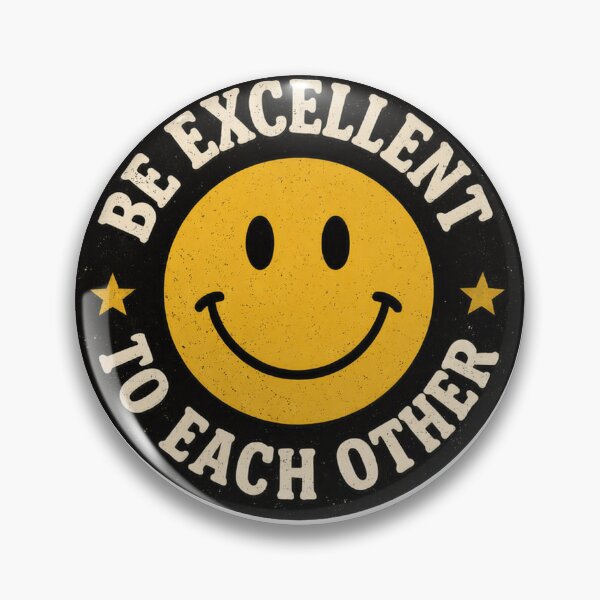 Item preview, Be Excellent To Each Other designed and sold by clintang.