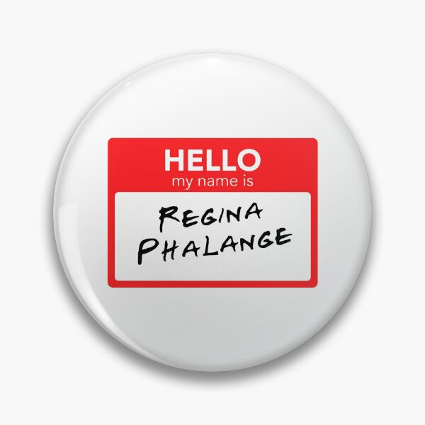 Item preview, Hello My Name Is Regina Phalange designed and sold by hoanghon99.