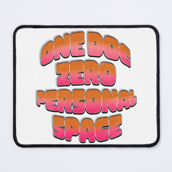 Item preview, One Dog, Zero Personal Space – Funny Dog Lover T-Shirt ?? designed and sold by BoldMarks.