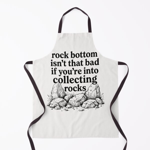 Item preview, Rock Bottom Isn'T That Bad If You'Re Into Collecting Rocks designed and sold by Mykittens69.