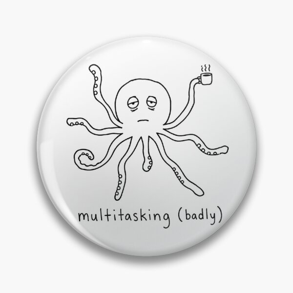 Item preview, Multitasking Badly - Tired Octopus designed and sold by BadDrawingClub.