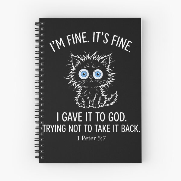 Item preview, I'm Fine It's Fine I Gave It To God Trying Not To Take It designed and sold by Mykittens69.